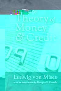 The Theory of Money and Credit